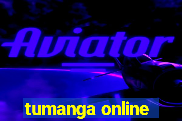 tumanga online